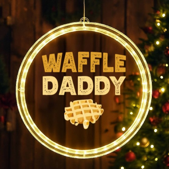 Waffle Daddy Food Waffle Whisperer Fathers Day LED Christmas Window Lights