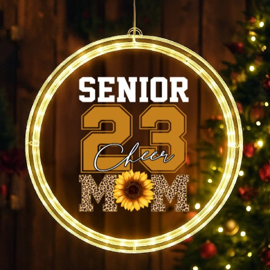 Cheer Mom Senior Class Of 2023 Sunflower Proud Mom LED Christmas Window Lights
