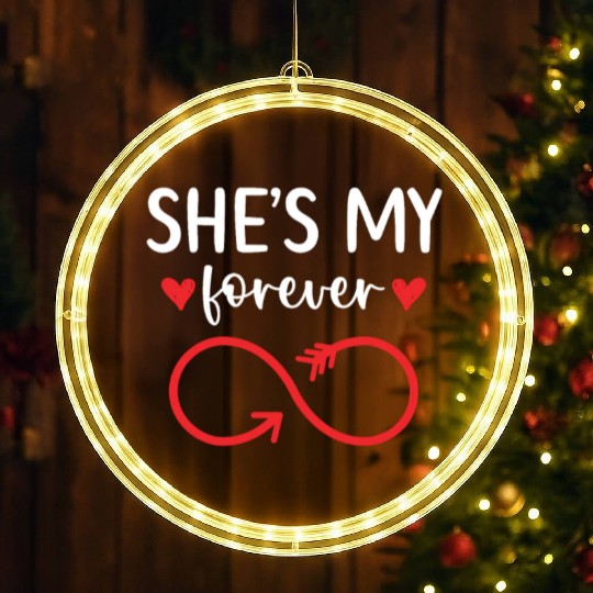 She's My Forever Wedding Anniversary Marriage LED Christmas Window Lights