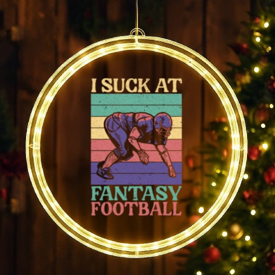 I Suck At Fantasy Football Auto Draft Sport Lover LED Christmas Window Lights