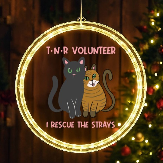 T N R Volunteer I rescue stray cats street cats LED Christmas Window Lights