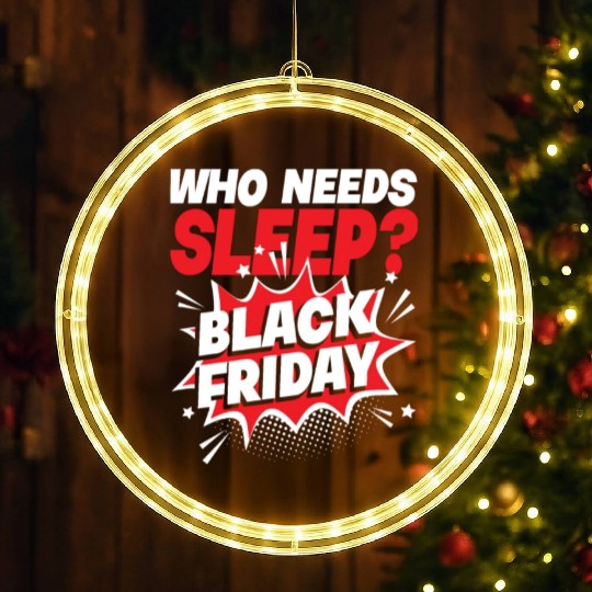 Who Needs Black Friday? Anti Black Friday LED Christmas Window Lights