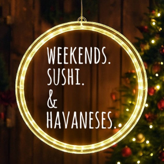 Weekends Sushi And Havaneses LED Christmas Window Lights