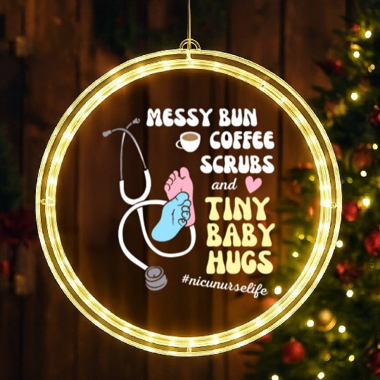 Funny Nicu Nurse Messy Bun Tiny Baby Hug LED Christmas Window Lights