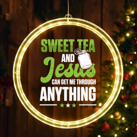 Funny Sweet Tea And Jesus Can Get Me Through LED Christmas Window Lights