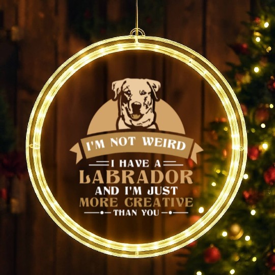 I'm not weird I have a Labrador LED Christmas Window Lights