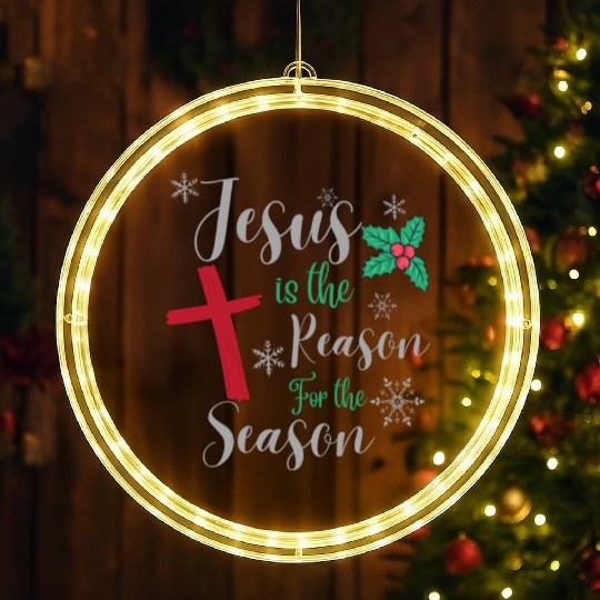 Jesus Is The Reason For The Season LED Christmas Window Lights