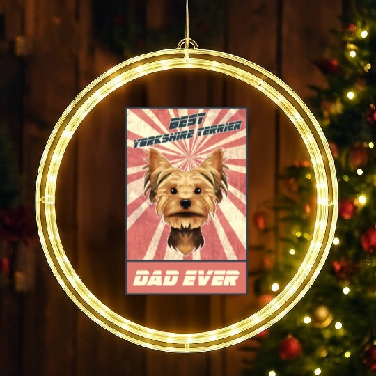 Best Yorkshire Terrier Dad Ever I Yorkie Lover LED Christmas Window Lights
