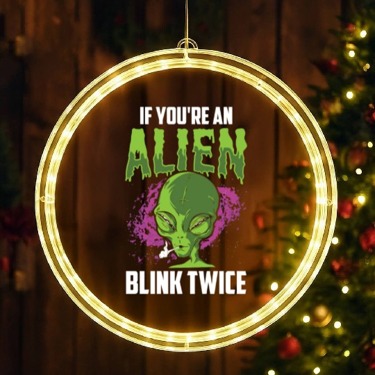 If You're An Alien Blink Twice Space Astronaut LED Christmas Window Lights