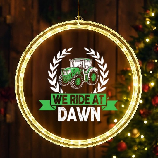 We Ride At Dawn Dad Lawn Mower Make Laugh Day Yard LED Christmas Window Lights