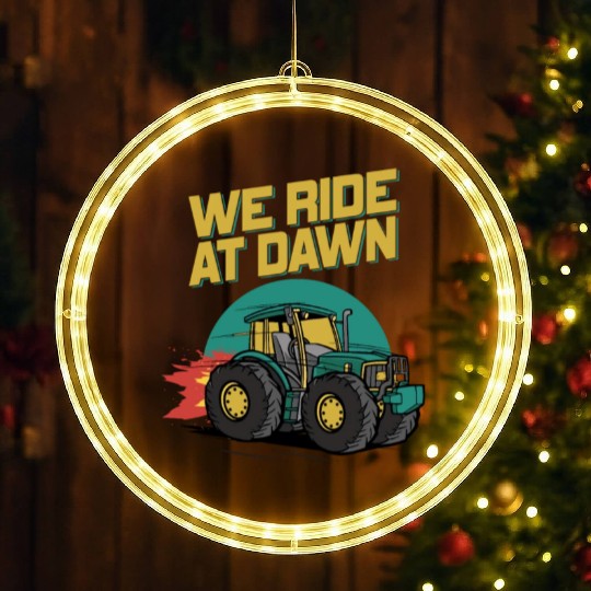 We Ride At Dawn Dad Lawn Mower Make Laugh Day Yard LED Christmas Window Lights