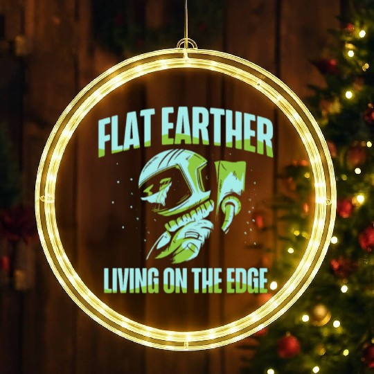 Flat Earther Living On The Edge Flat Earth Society LED Christmas Window Lights
