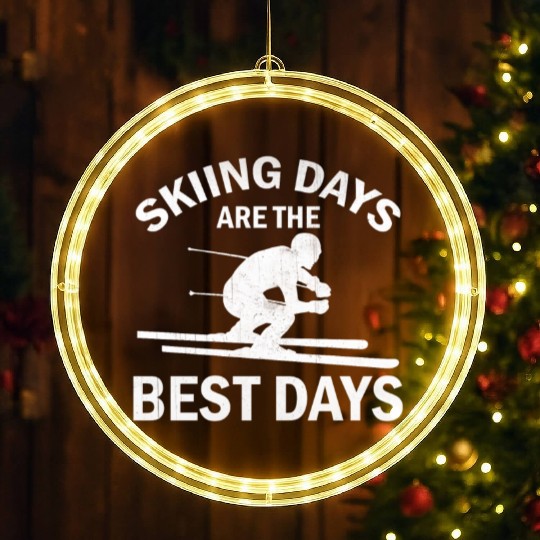 Ski Winter Skiing - Skiing Days Are The Best Days LED Christmas Window Lights