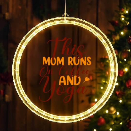This Mom Runs On Coffee And Yoga LED Christmas Window Lights