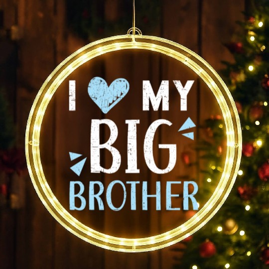 I Love My Big Brother Best Bro Ever Brotherhood LED Christmas Window Lights