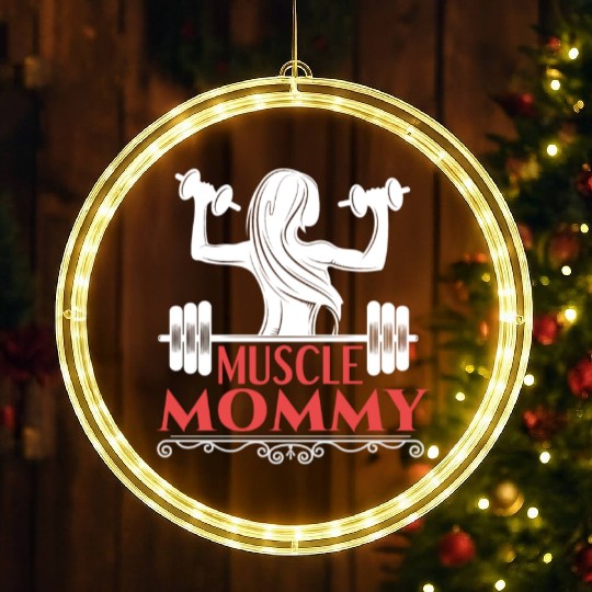 Muscle Mommy fitness saying LED Christmas Window Lights
