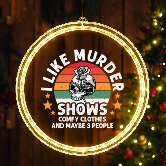 I Like Murder Shows Comfy Clothes And 3 People LED Christmas Window Lights