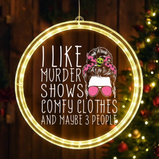I Like Murder Shows Comfy Clothes And 3 People LED Christmas Window Lights