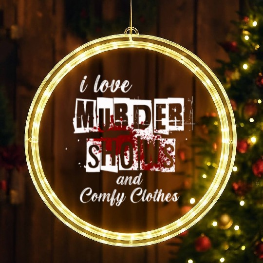 I Like Murder Shows Comfy Clothes And 3 People LED Christmas Window Lights