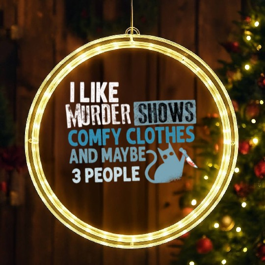 I Like Murder Shows Comfy Clothes And 3 People LED Christmas Window Lights