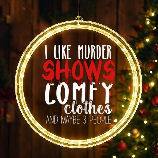 I Like Murder Shows Comfy Clothes And 3 People LED Christmas Window Lights