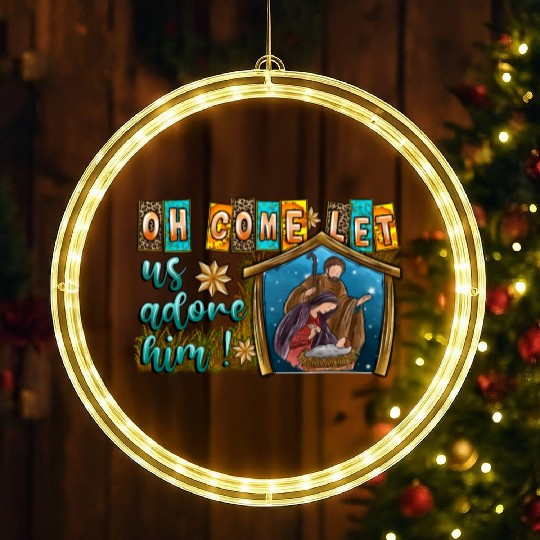 Oh Come Let Us Adore Him LED Christmas Window Lights