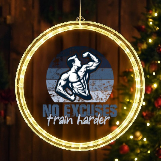 NO EXCUSES, TRAIN HARDER AT THE GYM LED Christmas Window Lights