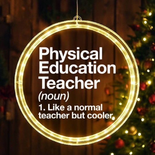 Physical Education Teacher Definition Sports P.E. LED Christmas Window Lights