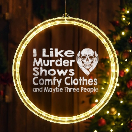 I Like Murder Shows Comfy Clothes And 3 People LED Christmas Window Lights