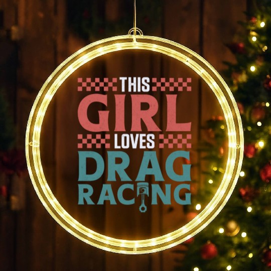 Drag Racing Race Car Girl This LED Christmas Window Lights