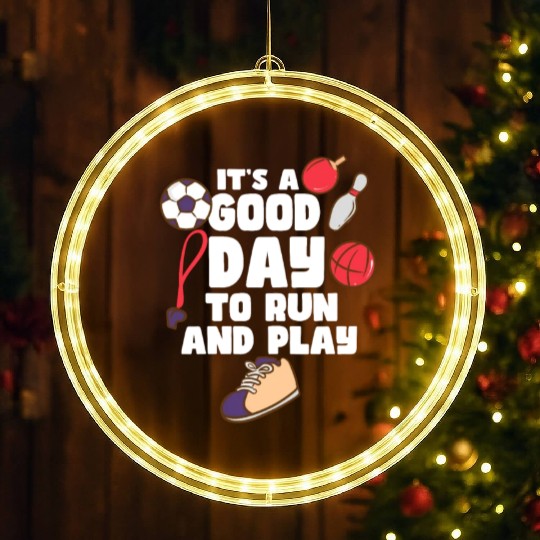 It's A Good Day To Run And Play LED Christmas Window Lights