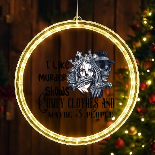 i like murder shows comfy clothes and maybe 3 peop LED Christmas Window Lights