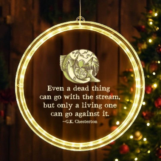 GK Chesterton Quote Catholic Humor Fishing Men Fun LED Christmas Window Lights
