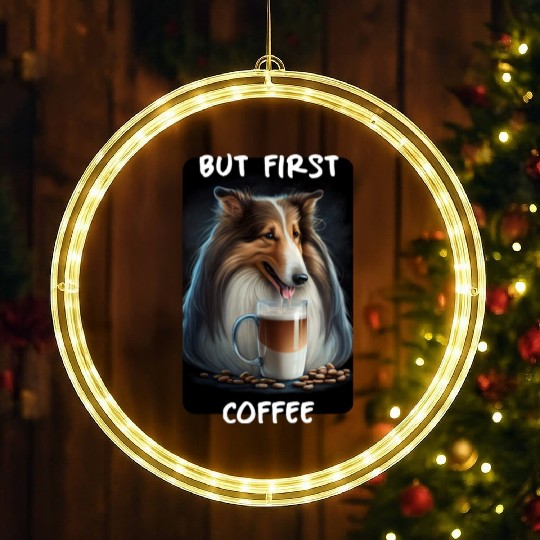 Collie - But First Coffee LED Christmas Window Lights