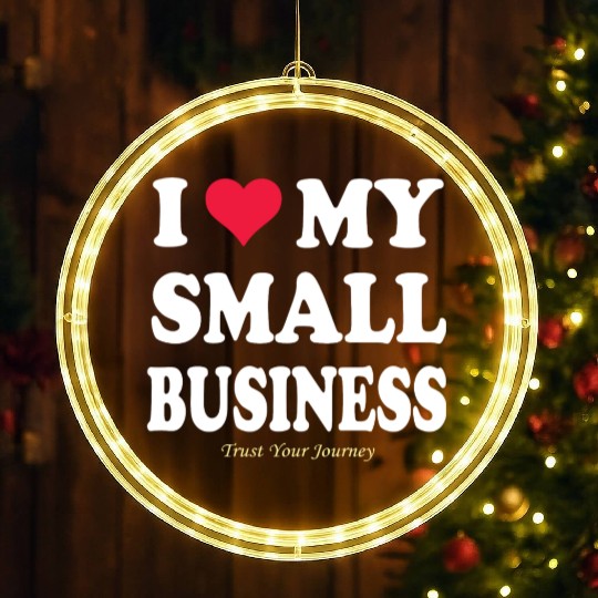 I LOVE MY SMALL BUSINESS LED Christmas Window Lights