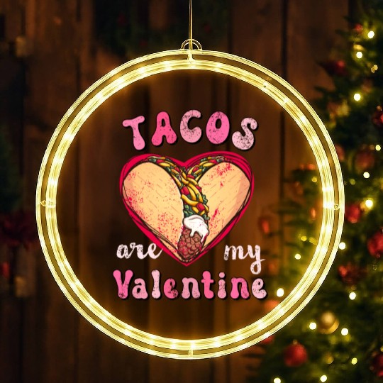 Vintage Tacos Are My Valentine, I Love Taco Mexico LED Christmas Window Lights
