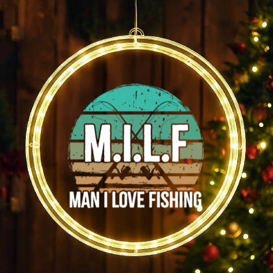 Milf Man I love Fishing Funny Fishing LED Christmas Window Lights