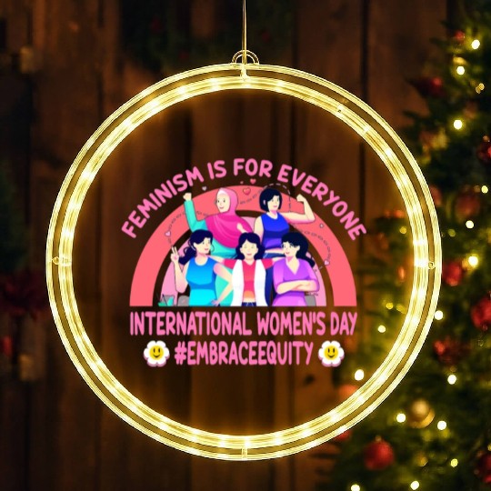 International Women's Day Embrace Equity Feminism LED Christmas Window Lights
