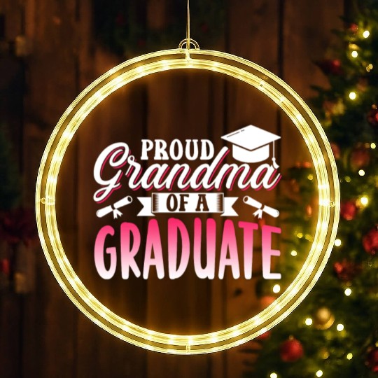 Proud Grandma Of A Graduate Graduating Graduation LED Christmas Window Lights