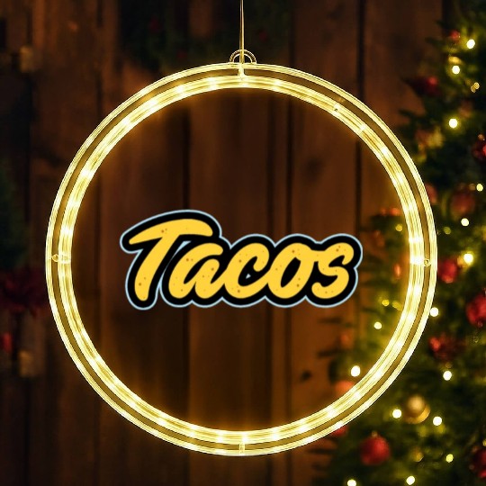 Tacos Lover I Love Tacos I Make The Best Tacos LED Christmas Window Lights