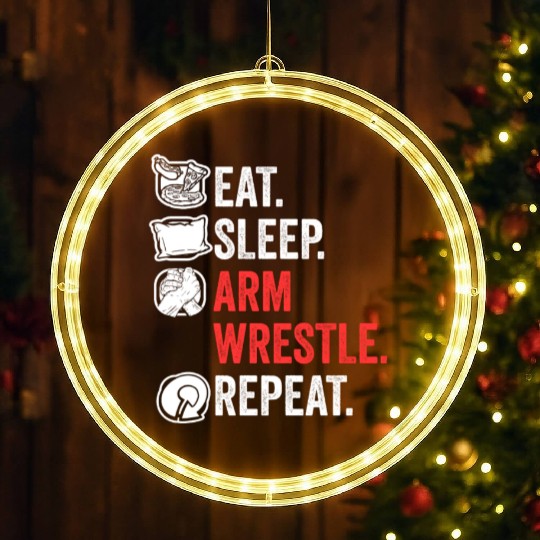 Eat Sleep Arm Wrestle Repeat Awesome Arm Wrestling LED Christmas Window Lights