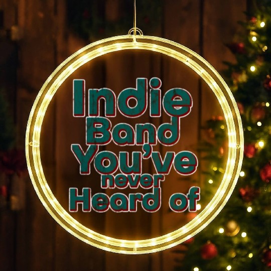 Indie Band You've Never Heard Of 3 LED Christmas Window Lights