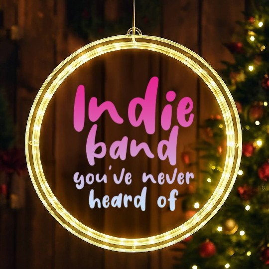 Indie Band You've Never Heard Of 4 LED Christmas Window Lights
