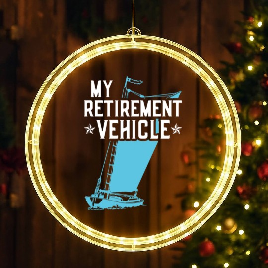 Retired Sailor Sailing Retirement Plan LED Christmas Window Lights