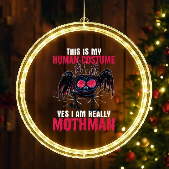 Mothman This Is My Human Costume Yes I Am Really M LED Christmas Window Lights