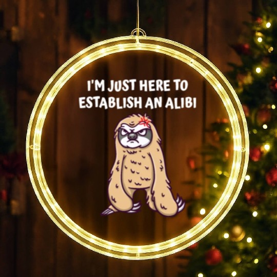 Im Just Here to Establish an Alibi Funny Sarcastic LED Christmas Window Lights