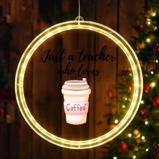 Coffee and Teacher LED Christmas Window Lights