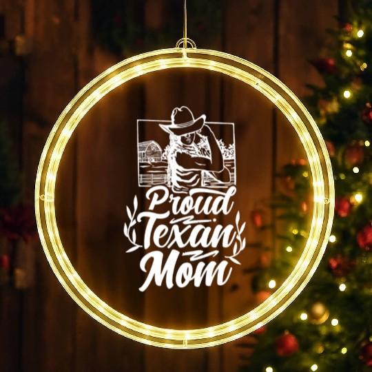Proud Texan Mom Texas Sayings Pride Patriotic LED Christmas Window Lights