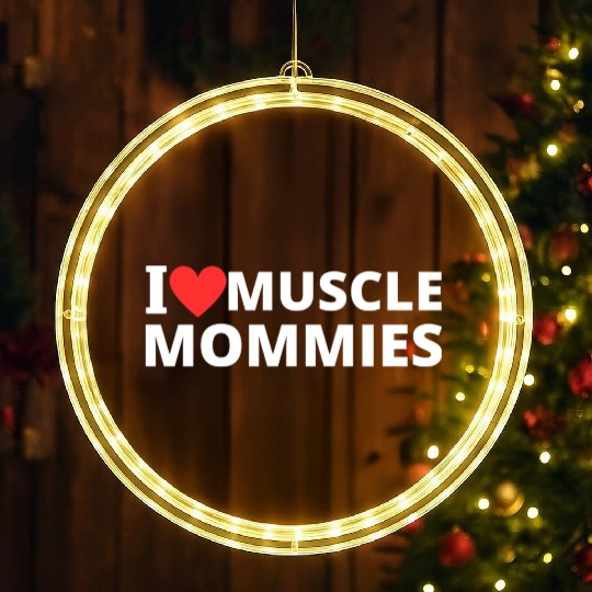 i love muscle mommies LED Christmas Window Lights