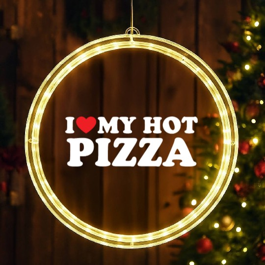 Love Hot Pizza Is My Valentine LED Christmas Window Lights